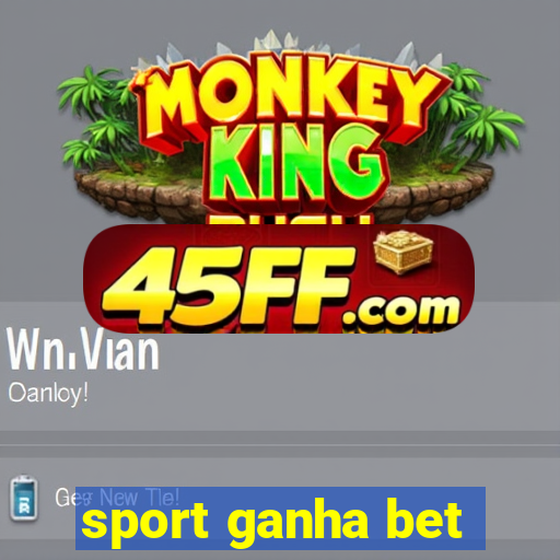 sport ganha bet